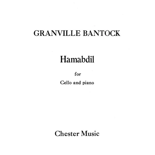 Bantock - Hamabdil for Cello and Piano, 8 Pages, Chester Music