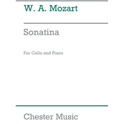 Mozart - Sonatina for Cello and Piano by Gregor Piatigorsky, Chester Music, 14 Pages