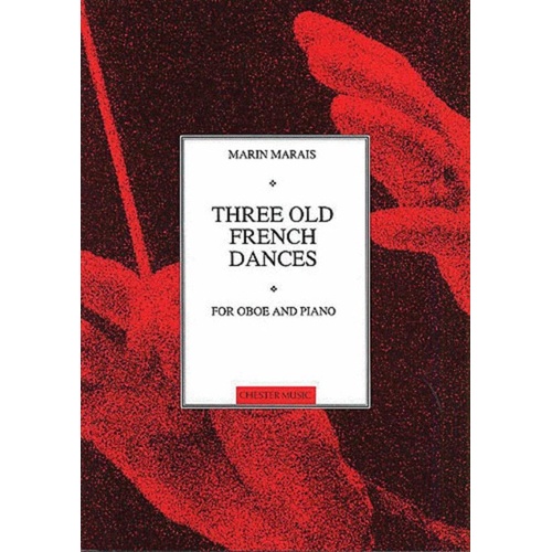 Marais - Three Old French Dances for Oboe and Piano (POD)