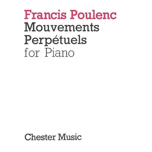 Poulenc - Mouvements Perpetuels for Piano, Arranged for Advanced Pianists