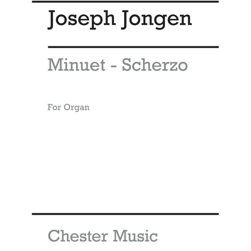 Jongen - Menuet Scherzo For Organ (Pod) (Softcover Book)