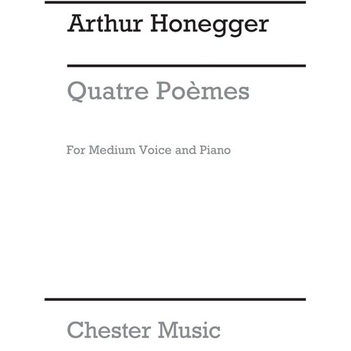 Honegger - 4 Poems Medium Voice/Piano (Pod)