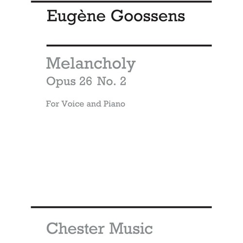 Goossens - Melancholy Op 26 No 2 Medium Voice/Piano (Pod) (Softcover Book)