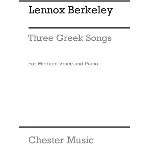 Berkeley - 3 Greek Songs Medium Voice/Piano (Pod)
