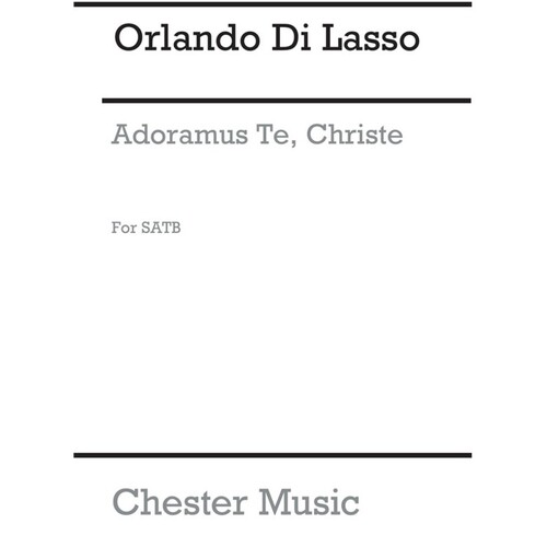 Lassus Adoramus Te Christe SATB(Arc)