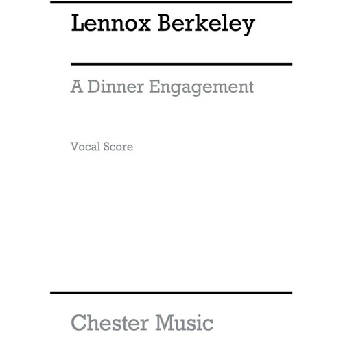 Berkeley L. A Dinner Engagement Op 45Vce