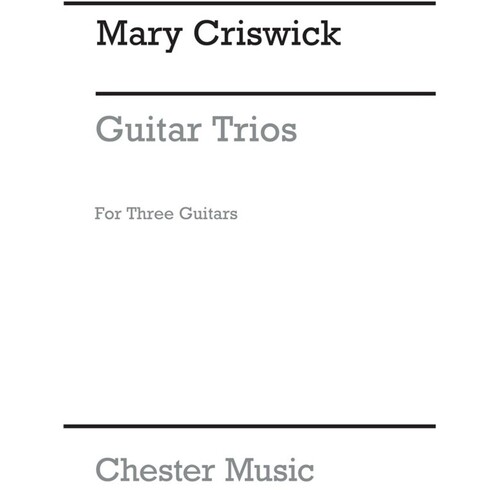 Criswick Guitar Trios(Arc) (Softcover Book)