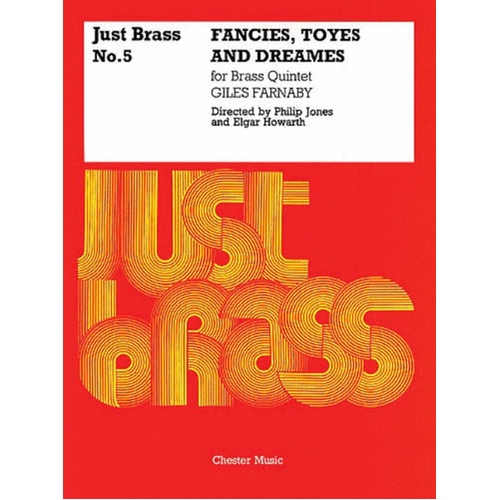 Just Brass 05 Fancies Toyes Dreams Farna (Music Score/Parts) Book