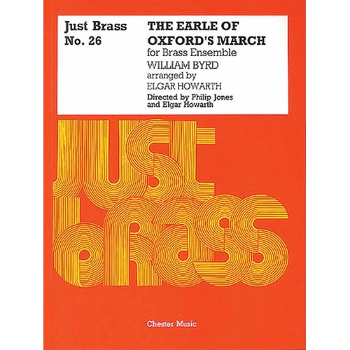 Just Brass 26 Earl Oxfords March by William Byrd, Brass Ensemble Score and Parts, Chester Music