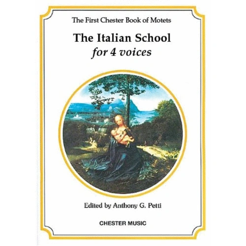 Chester Motets 01 SATB Italian School by Anthony G. Petti, 44 Pages, Choral Music, Sacred Renaissance Motets with Latin Texts
