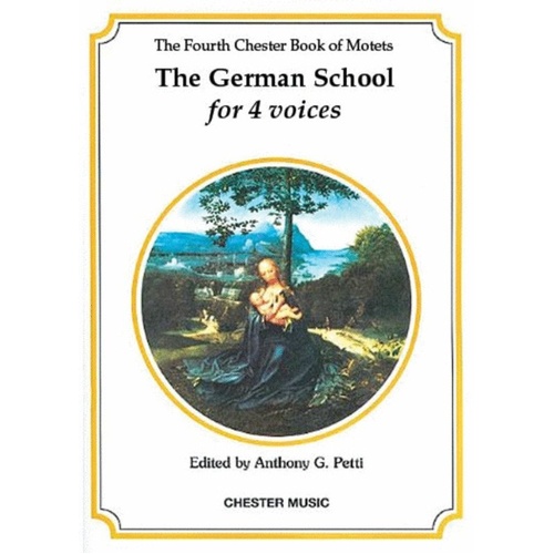 Chester Motets 04 SATB German School by Anthony G. Petti, 48 Pages, Choral Renaissance Motets