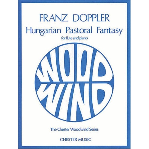 Doppler Hungarian Pastoral Fantasy for Flute and Piano, Edited by Trevor Wye, Chester Music, 1 Page Score and Part