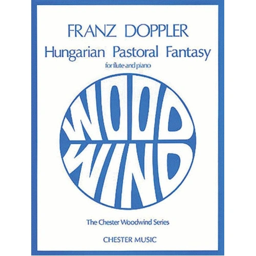 Doppler - Hungarian Pastoral Fantasy for Flute and Piano, Edited by Trevor Wye, Includes Score and Part, Publisher: Chester Music
