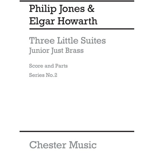 Junior Just Brass 02 3 Little Suites Score/Parts (Arc (Music Score/Parts) Book