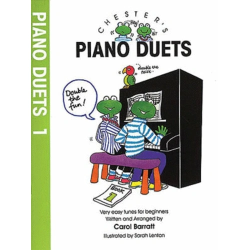 Chester's Piano Duets Volume 1 by Carol Barratt - Easy Duets for Pre-Grade One to Grade Two Pianists