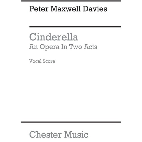 Maxwell Davies Cinderella Vocal Score