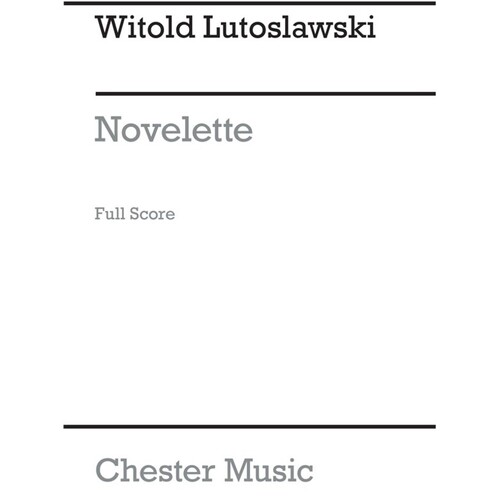 Lutoslawski Novelette Orchestra Sc(Arc)