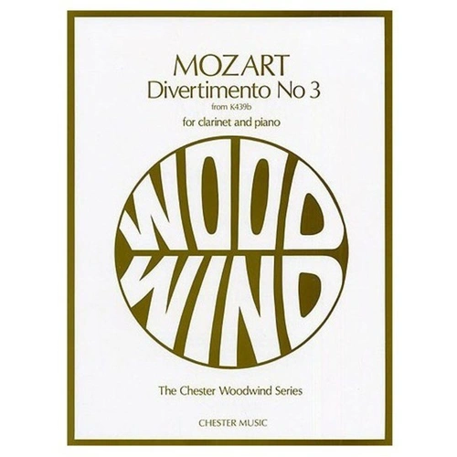 Mozart Divertimento No. 3 for Clarinet and Piano by Georgina Dobree, Chester Music, 32 pages