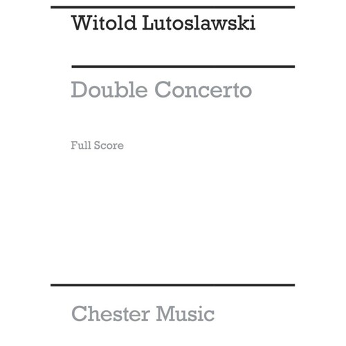 Lutoslawski Double Concerto Orch. Score