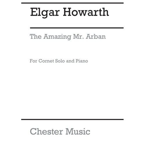Howarth Amazing Mr Arban Trumpet (Softcover Book)