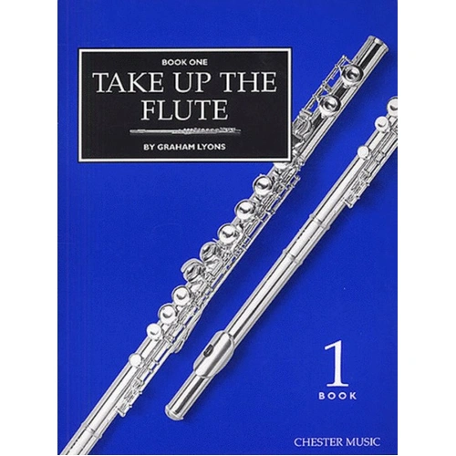 Take Up The Flute Book 1 by Graham Lyons