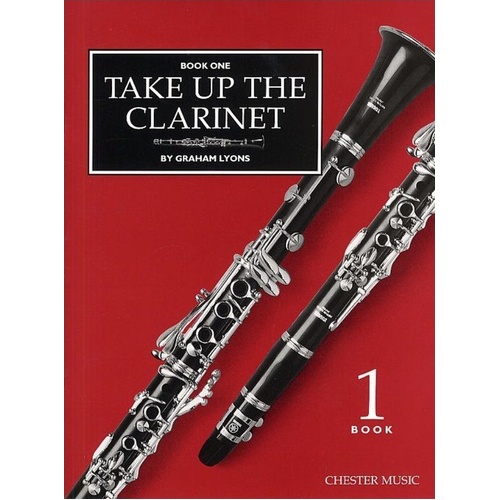 Take Up the Clarinet Book 1 by Graham Lyons