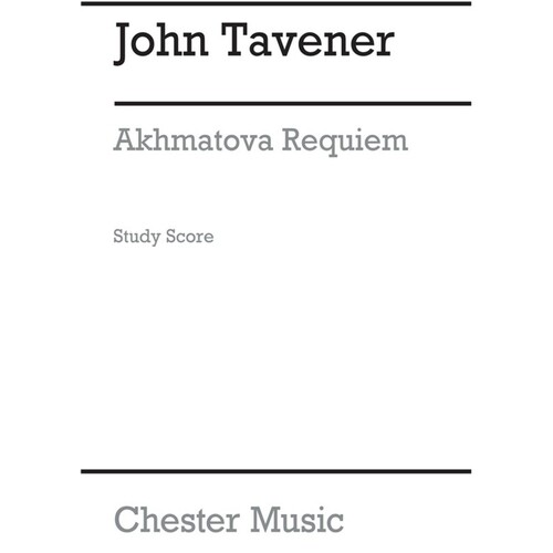 Tavener Akhamatova Requiem Score