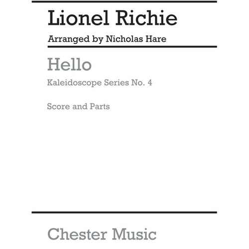 Kaleidoscope 04 Hello (Arc) by Lionel Richie - Ensemble Arrangement, Chester Music, 1 Page, Flexible Instrumentation, Perfect for Concerts