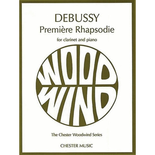 Debussy - Premiere Rhapsody for Clarinet and Piano, 14 Pages, Published by Chester Music