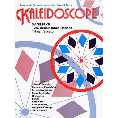 Danserye - Two Renaissance Dances Kaleidoscope Flexible Ensemble