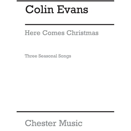 Evans Here Comes Christmas 3 2 Pt Songs (Softcover Book)