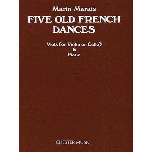 MARAIS - Five Old French Dances for Viola, Violin or Cello with Piano Accompaniment