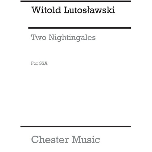 Lutoslawski 2 Nightingales SSA