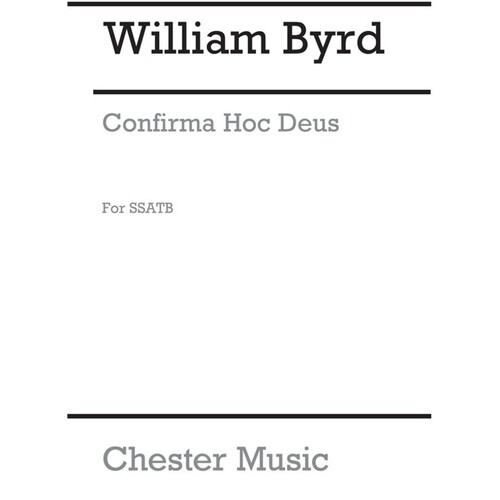 Byrd Confirma Hoc Deus SSATB(Arc)