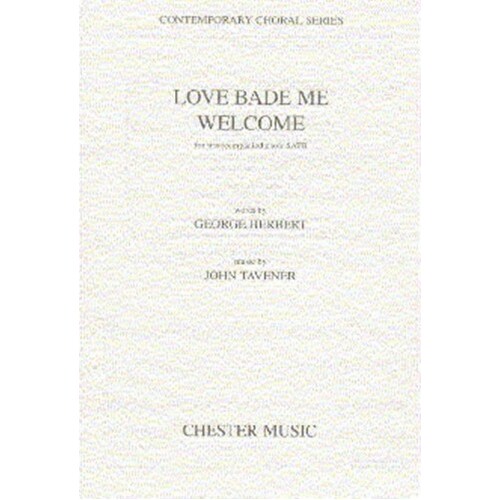 Tavener Love Bade Me Welcome SATB/Piano