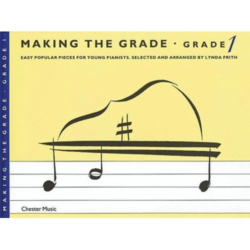 Making The Grade Piano 1 by Lynda Frith - Chester Music