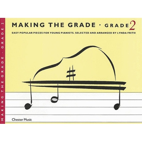 Making The Grade Piano Book 2 by Lynda Frith - 16 Popular Tunes for Young Pianists