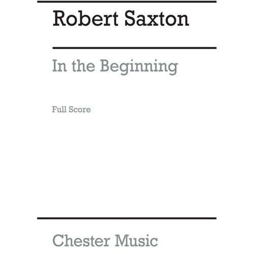 Saxton In The Beginning Orchestra(Arc) (Music Score) Book
