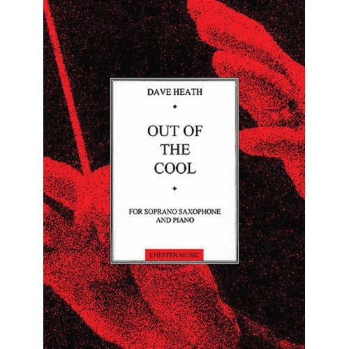 Out of the Cool for Soprano Saxophone and Piano by Dave Heath