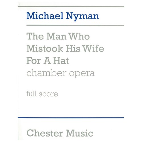 Nyman Man Who Mistook His Wife Opera Sc