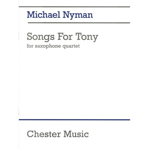 Nyman Songs For Tony Sax Quartet (Music Score/Parts) Book