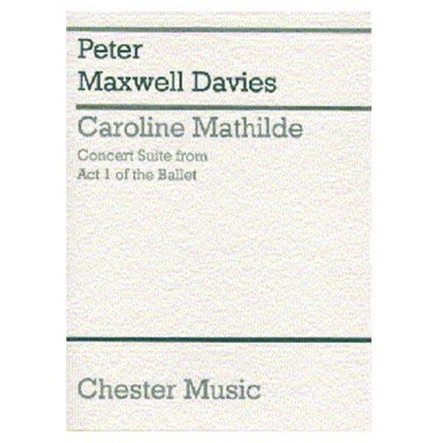 Maxwell Davies Caroline Mathilde P/Score