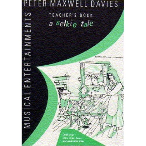 Maxwell Davies Selkie Tale Tch.Book.