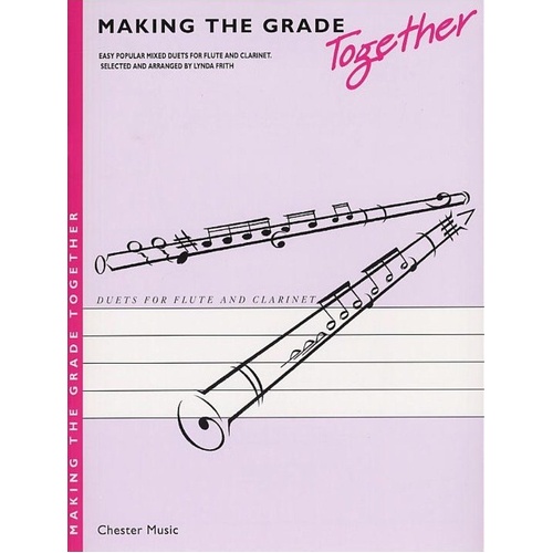 Making the Grade Duets for Flute and Clarinet by Lynda Frith