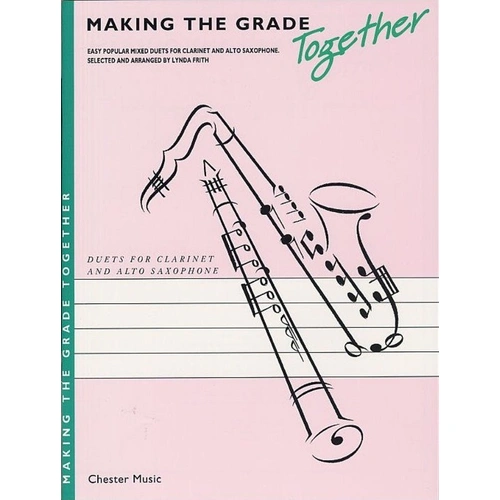 Making The Grade Duets for Clarinet and Alto Saxophone