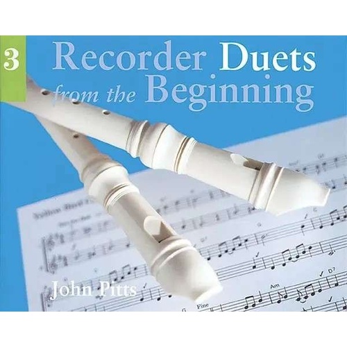 Recorder Duets From The Beginning Pupils Book 3 by John Pitts - 32 Pages for Descant Recorders