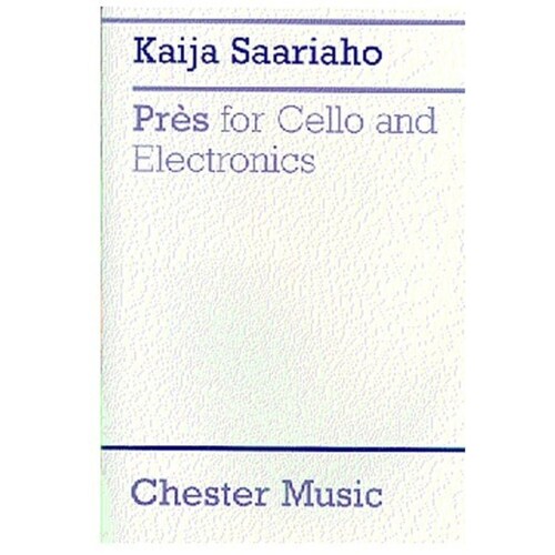 Saariaho Pres For Cello And Electronics Book