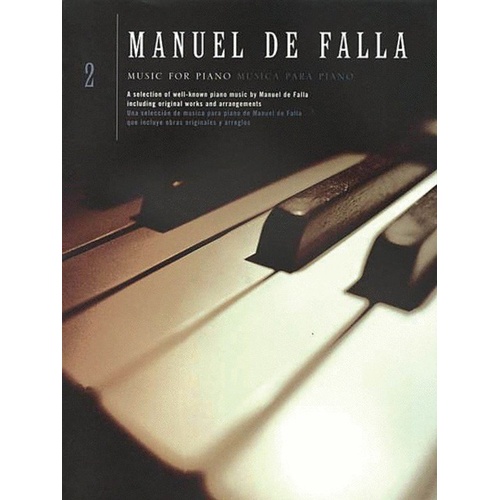 Manuel de Falla - Music for Piano Vol 2