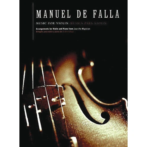 Falla Music for Violin and Piano - Arrangements from El Amor Brujo by Manuel de Falla, arranged by Paul Kochanski, 1 page