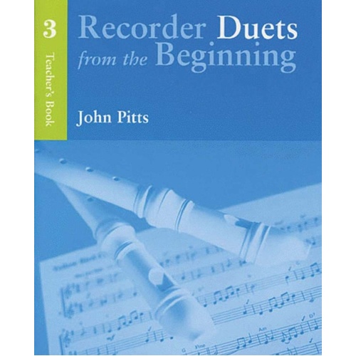 Recorder Duets From The Beginning Teacher's Book 3